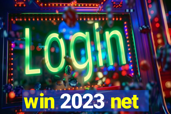 win 2023 net